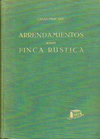 ARRENDAMIENTOS SOBRE FINCAS RSTICAS.