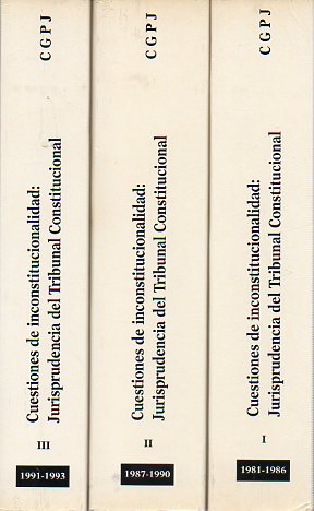 CUESTIONES DE INCONSTITUCIONALIDAD: JURISPRUDENCIA DEL TRIBUNAL CONSTITUCIONAL (1981-1986). 3 volmenes.