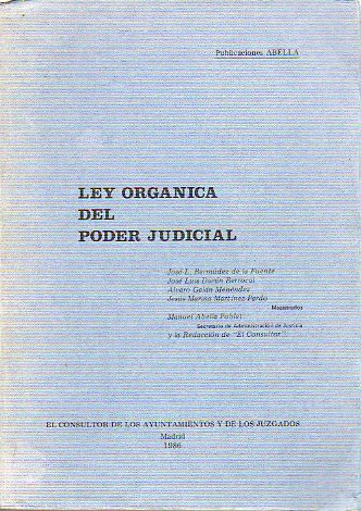 LEY ORGNICA DEL PODER JUDICIAL. Ley Orgnica 6/1985, de 1 de julio.