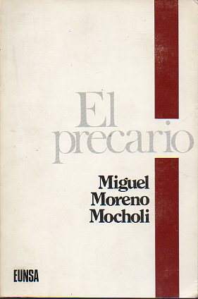 EL PRECARIO. Estudios histrico-crtico aplicado al Derecho espaol con ensayo de estructuracin y sistematizacin de fuentes. Prlogo de Amadeo de Fu