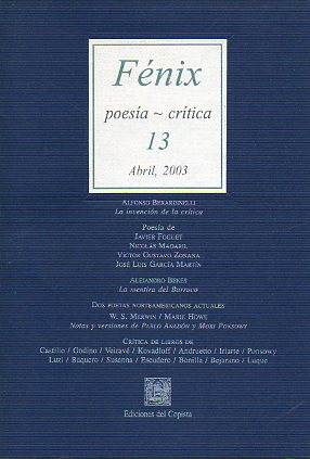 Revista FNIX. Poesa / Crtica. N 13. Dos poetas norteamericanos: W. S. Merwin y Marie Howe; La mentira del Barroco, de Alejandro Bekes; Reseas de