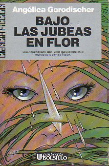 BAJO LAS JUBEAS EN FLOR.