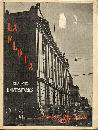 LA FLOTA. Cuadros universitarios.