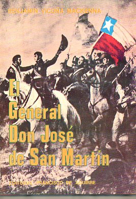 EL GENERAL DON JOS DE SAN MARTN.