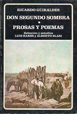 DON SEGUNDO SOMBRA / PROSAS Y POEMAS.