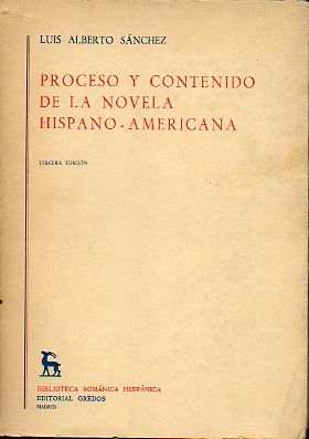 PROCESO Y CONTENIDO DE LA NOVELA HISPANO-AMERICANA. 3 ed.