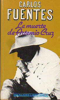 LA MUERTE DE ARTEMIO CRUZ.