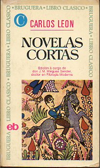 NOVELAS CORTAS. Edic. de J. M. Mnguez Sender.