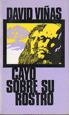 CAY SOBRE SU ROSTRO. Premio Nacional de Narrativa 1955.