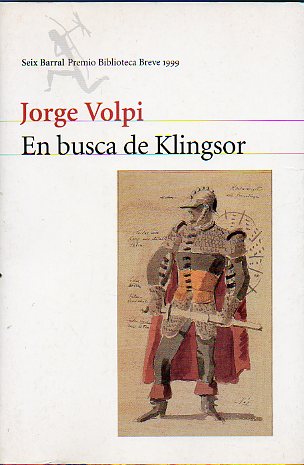 EN BUSCA DE KLINGSOR. Premio Biblioteca Breve 1999. 1 edicin.