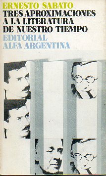 TRES APROXIMACIONES A LA LITERATURA DE NUESTRO TIEMPO. ROBBE-GRILLET. BORGES. SARTRE. 1 edicin.