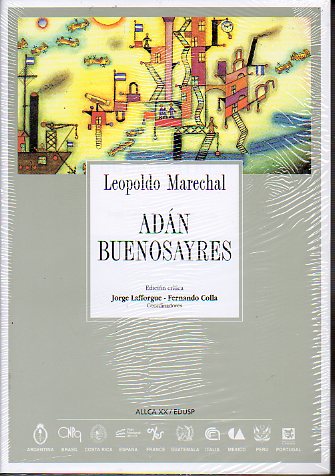 ADN BUENOSAYRES. Edicin crtica de Jorge Lafforgue y Fernando Colla. Incluye: Liminar: Ricardo Piglia: Notas al margen de un ejemplar de Adn Buenos