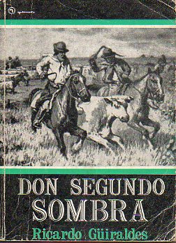 DON SEGUNDO SOMBRA.