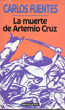 LA MUERTE DE ARTEMIO CRUZ.