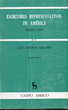 ESCRITORES REPRESENTATIVOS DE AMRICA. Primera Serie. Vol. 2. Jos de la Luz y Caballero, Esteba Echeverra, Vicente Prez Rosales, Jos Batres Montf