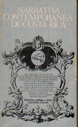 NARRATIVA CONTEMPORNEA DE COSTA RICA. Seleccin, estudio introductorio y notas de... Tomo II. Textos de Fabin Doble, lberto Caas, Julieta Pinto, Ca