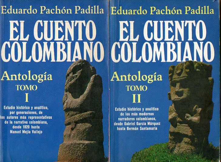 EL CUENTO COLOMBIANO. Antologa, estudio histrico y analtico. 2 vols. I. Siglo XIX y Siglo XX. II. Siglo XX (continuacin).
