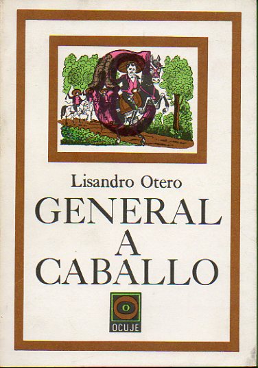 GENERAL A CABALLO. 1 edicin.