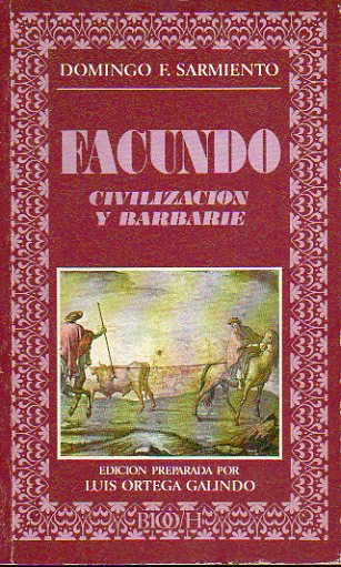 FACUNDO. CIVILIZACIN Y BARBARIE,.