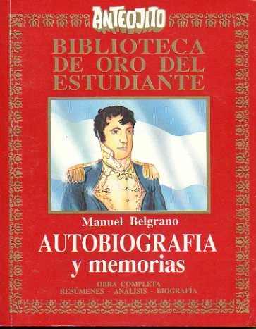 AUTOBIOGRAFA Y MEMORIAS. Seleccin y adaptacin de textos de Mara Anglica Livacic.