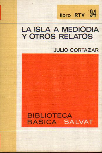 LA ISLA AL MEDIODA Y OTROS RELATOS. Prlogo de Ana Mara Matute.