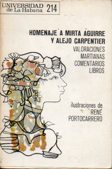 Revista de la UNIVERSIDAD DE LA HABANA. N 214. HOMENAJE A MIRTA AGUIRRE Y ALEJO CARPENTIER.