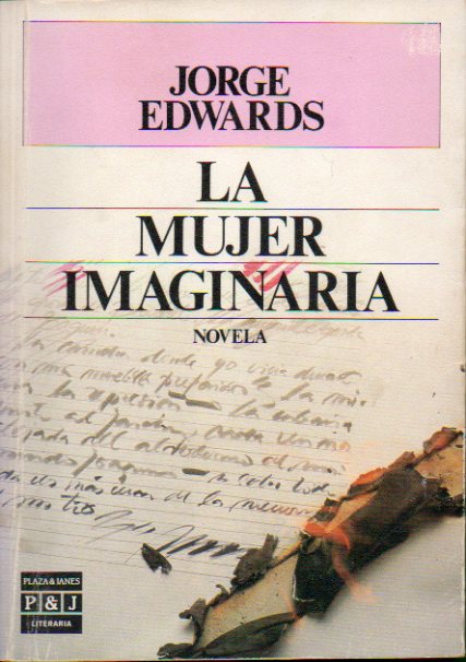 LA MUJER IMAGINARIA. Novela. 1 edicin.