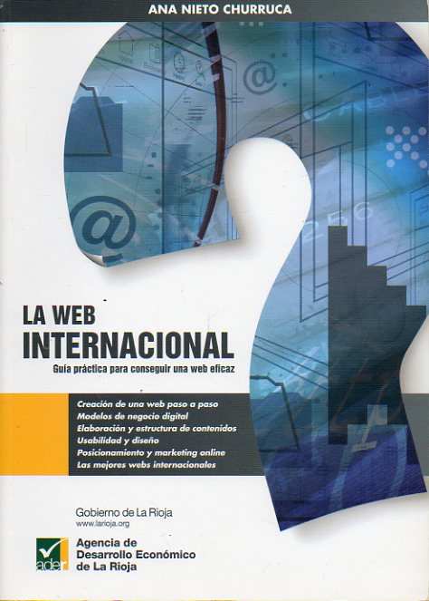 LA WEB INTERNACIONAL. Gua prctica para conseguir una web eficaz.