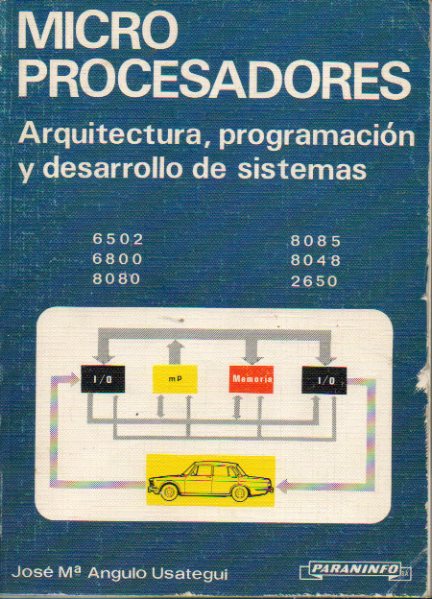 MICROPROCESADORES. Arquitectura, programacin y desarrollo de sistemas. 2 edicin.