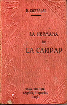 LA HERMANA DE LA CARIDAD. Nueva edicin. Tomo I.