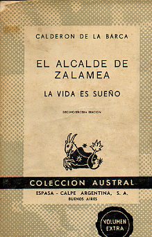 EL ALCALDE DE ZALAMEA / LA VIDA ES SUEO.