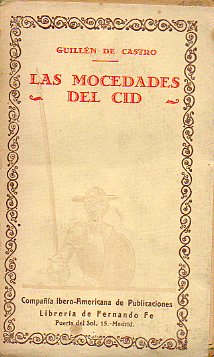 LAS MOCEDADES DEL CID.