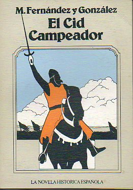 EL CID CAMPEADOR.