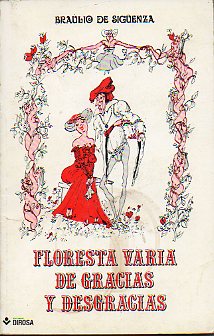 FLORESTA VARIA DE GRACIAS Y DESGRACIAS. Prl. de Juan Perucho.