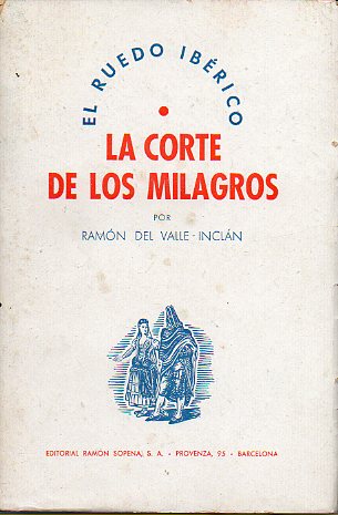 EL RUEDO IBRICO. LA CORTE DE LOS MILAGROS.