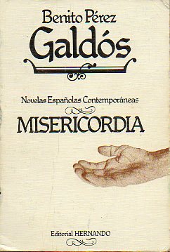 NOVELAS ESPAOLAS CONTEMPORNEAS. MISERICORDIA.