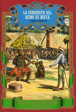 LA CONQUISTA DEL REINO DE MAYA.