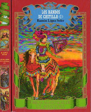 LOS BANDOS DE CASTILLA. 2 Vols.