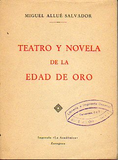 TEATRO Y NOVELA DE LA EDAD DE ORO. PERIBEZ Y EL COMENDADOR DE OCAA, TRAGICOMEDIA DE LOPE DE VEGA / La ILUSTRE FREGONA, NOVELA EJEMPLAR DE  CERVANTE