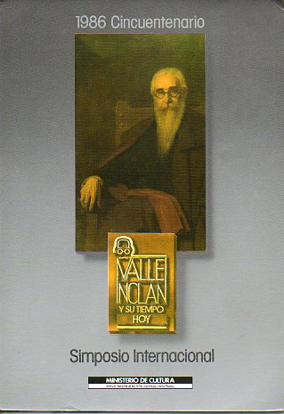 SIMPOSIO INTERNACIONAL SOBRE VALLE-INCLN. 16 de Mayo al 2 de Junio de 1986.