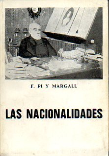 LAS NACIONALIDADES. Prlogo de Joaqun Pi y Arsuaga.