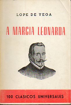 A MARCIA LEONARDA. LAS FORTUNAS DE DIANA. EL DESDICHADO POR LA HONRA. LA MS PRUDENTE VENGANZA. GUZMN EL BRAVO.