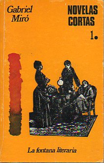 NOVELAS CORTAS. 1. LA NOVELA DE MI AMIGO. NMADA. Estudio preliminar de Vctor Oller.