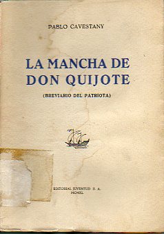 LA MANCHA DE DON QUIJOTE (BREVIARIO DEL PATRIOTA).