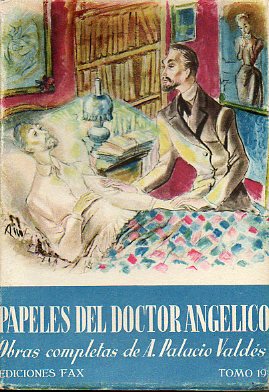 OBRAS COMPLETAS. Tomo 19. PAPELES DEL DOCTOR ANGLICO. ESCENAS DE LA INFANCIA Y ADOLESCENCIA. Edicin Definitiva.