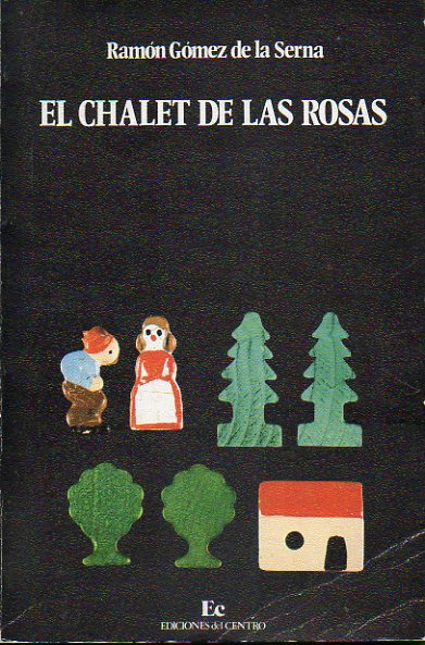 EL CHALET DE LAS ROSAS.