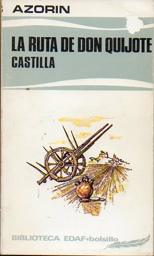 LA RUTA DE DON QUIJOTE / CASTILLA.