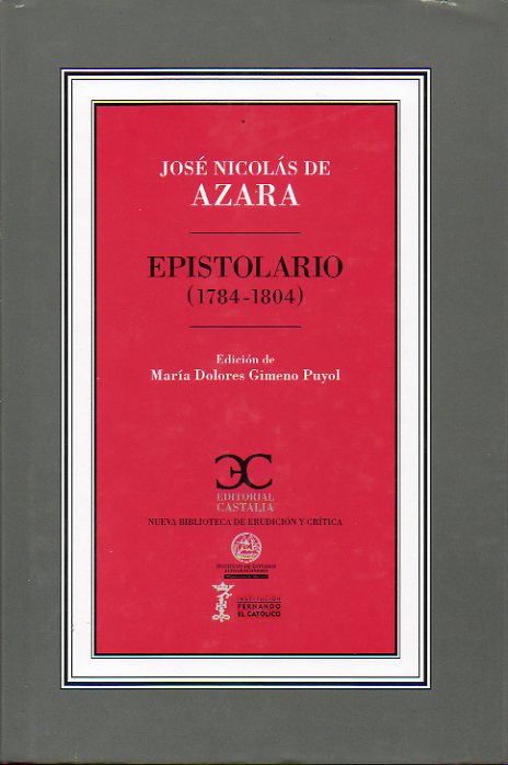 EPISTOLARIO (1784-1804). Estudio, edicin y notas de Mara Dolores Gimeno Puyol.
