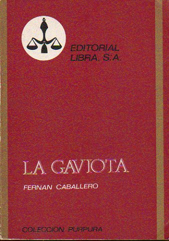 LA GAVIOTA. Edic. de Emilio Gasc Contell.