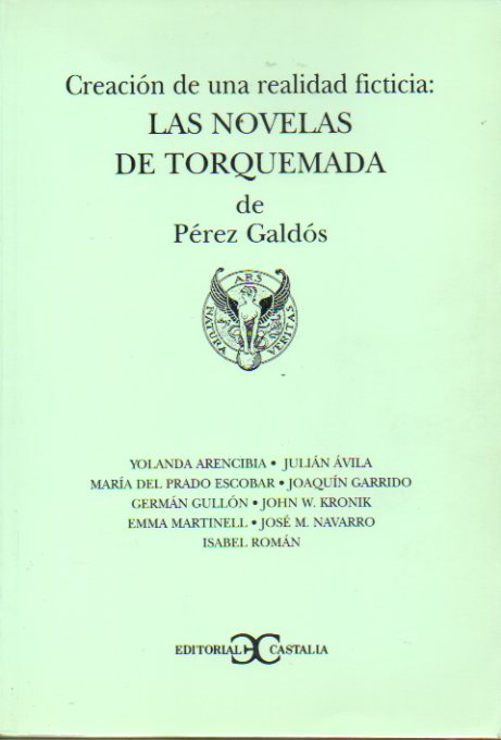 CREACIN DE UNA REALIDAD FICTICIA: LAS NOVELAS DE TORQUEMADA DE PREZ GALDS.